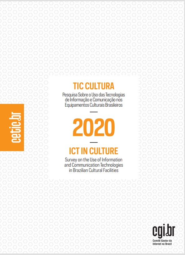 Pesquisa sobre o uso das Tecnologias de Informação e Comunicação nos equipamentos culturais brasileiros - TIC Cultura 2018