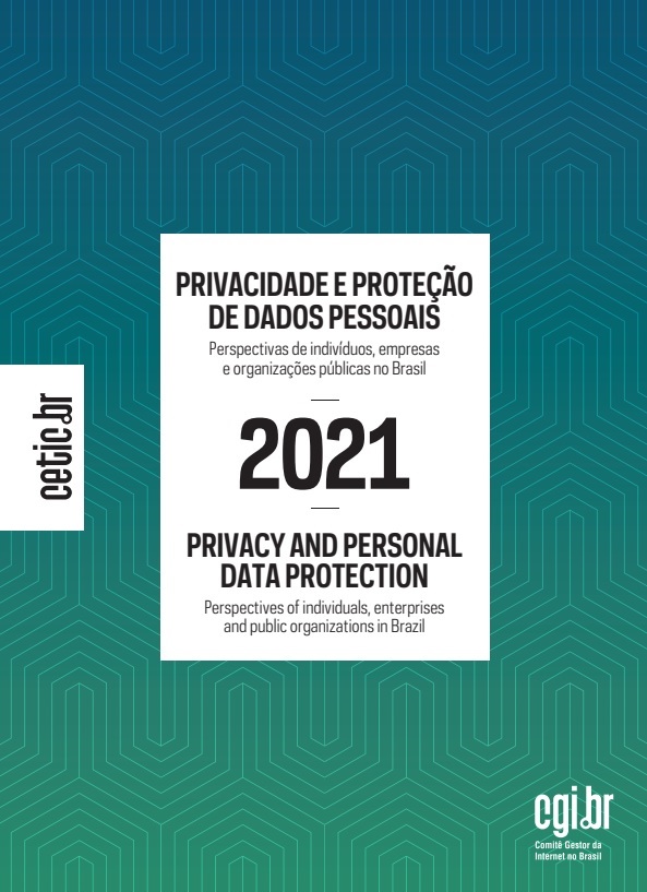 Privacy and personal data protection 2021: perspectives of individuals, enterprises and public organizations in Brazil