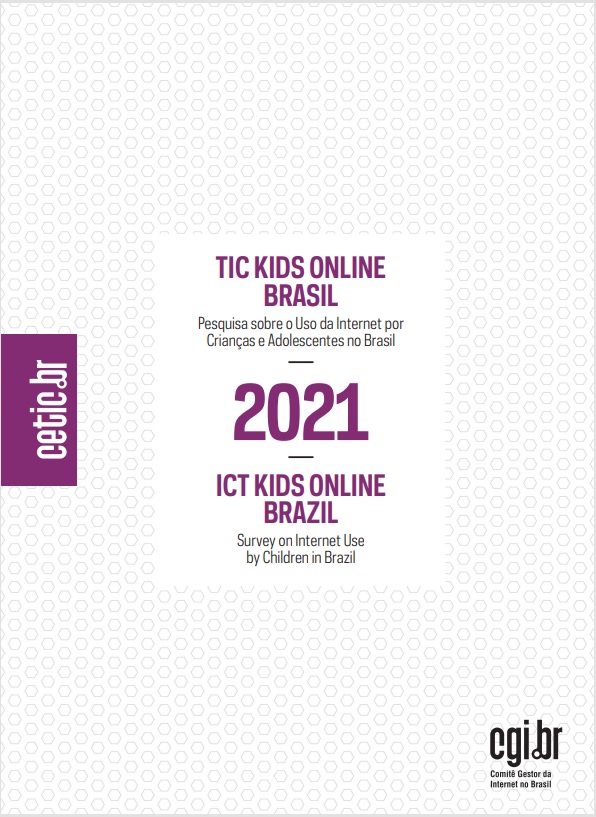 Pesquisa sobre o uso da Internet por crianças e adolescentes no Brasil - TIC Kids Online Brasil 2020
