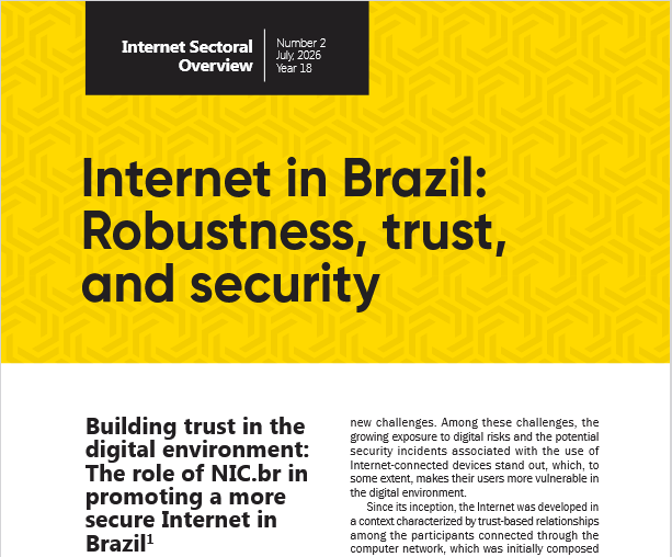 Year XVIII - No. 2 - Internet in Brazil: robustness, trust, and security