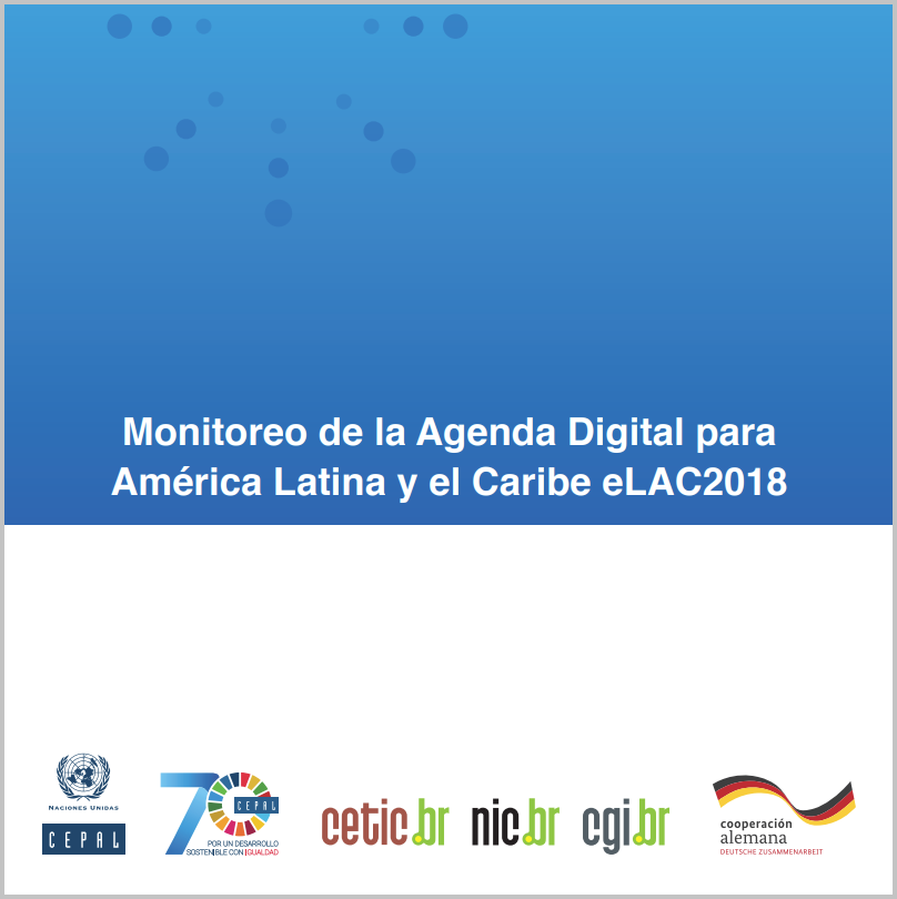 Monitoreo de la Agenda Digital para América Latina y el Caribe eLAC2018