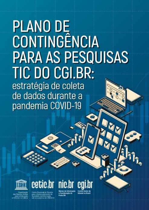 Plano de Contingência para as Pesquisas TIC do CGI.br: estratégia de coleta de dados durante a pandemia COVID-19