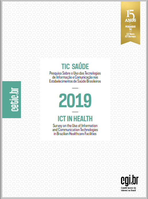 Pesquisa sobre o uso das Tecnologias de Informação e Comunicação nos estabelecimentos de saúde brasileiros - TIC Saúde 2019