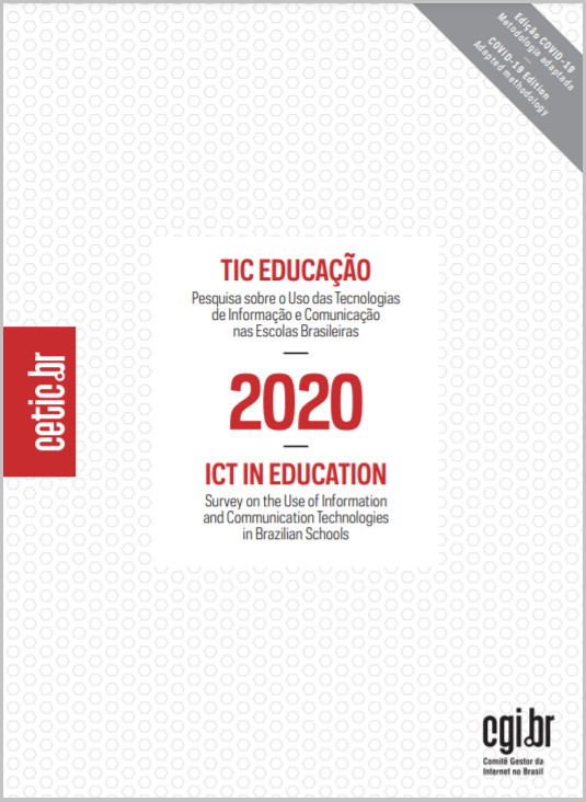 Pesquisa sobre o uso das Tecnologias de Informação e Comunicação nas escolas brasileiras - TIC Educação 2020