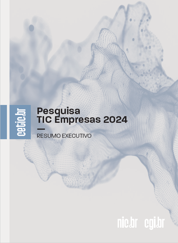 Resumo Executivo - Pesquisa sobre o uso das Tecnologias de Informação e Comunicação nas Empresas Brasileiras - TIC Empresas 2024