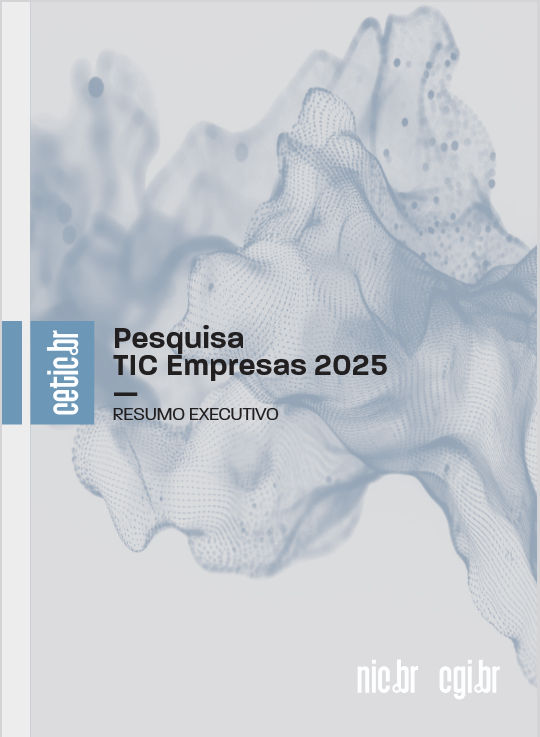 Resumo Executivo - Pesquisa sobre o uso das tecnologias de informação e comunicação nas empresas brasileiras - TIC Empresas 2025