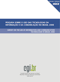 Survey on the use of Information and Communication Technologies in Brazil 2006
