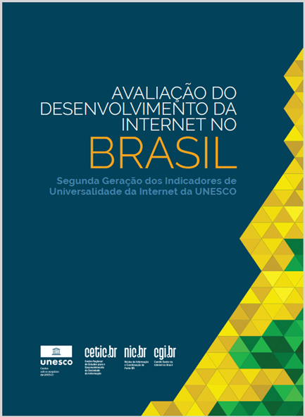 Evaluación del desarrollo de Internet en Brasil: segunda generación de los Indicadores de Universalidad de Internet de la UNESCO