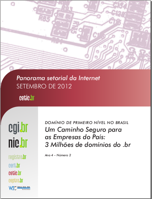 Ano IV - Nº 2 - Domínio de primeiro nível no Brasil: Um caminho seguro para as empresas do país: 3 Milhões de domínios do .br